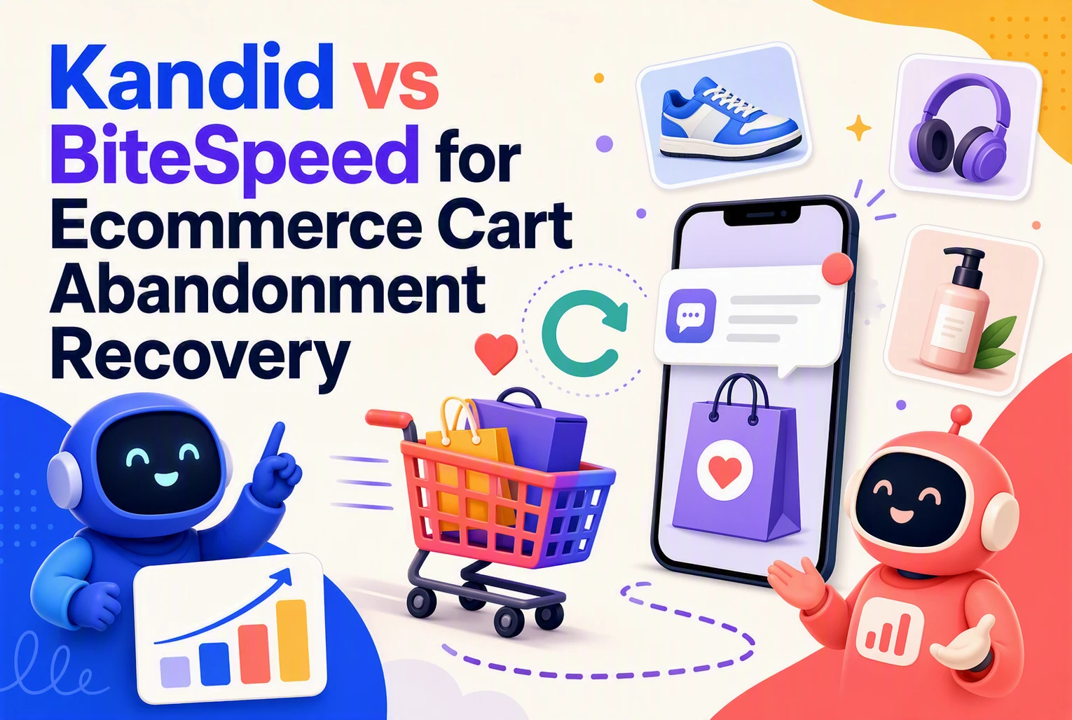 Kandid vs BiteSpeed for Ecommerce Cart Abandonment Recovery