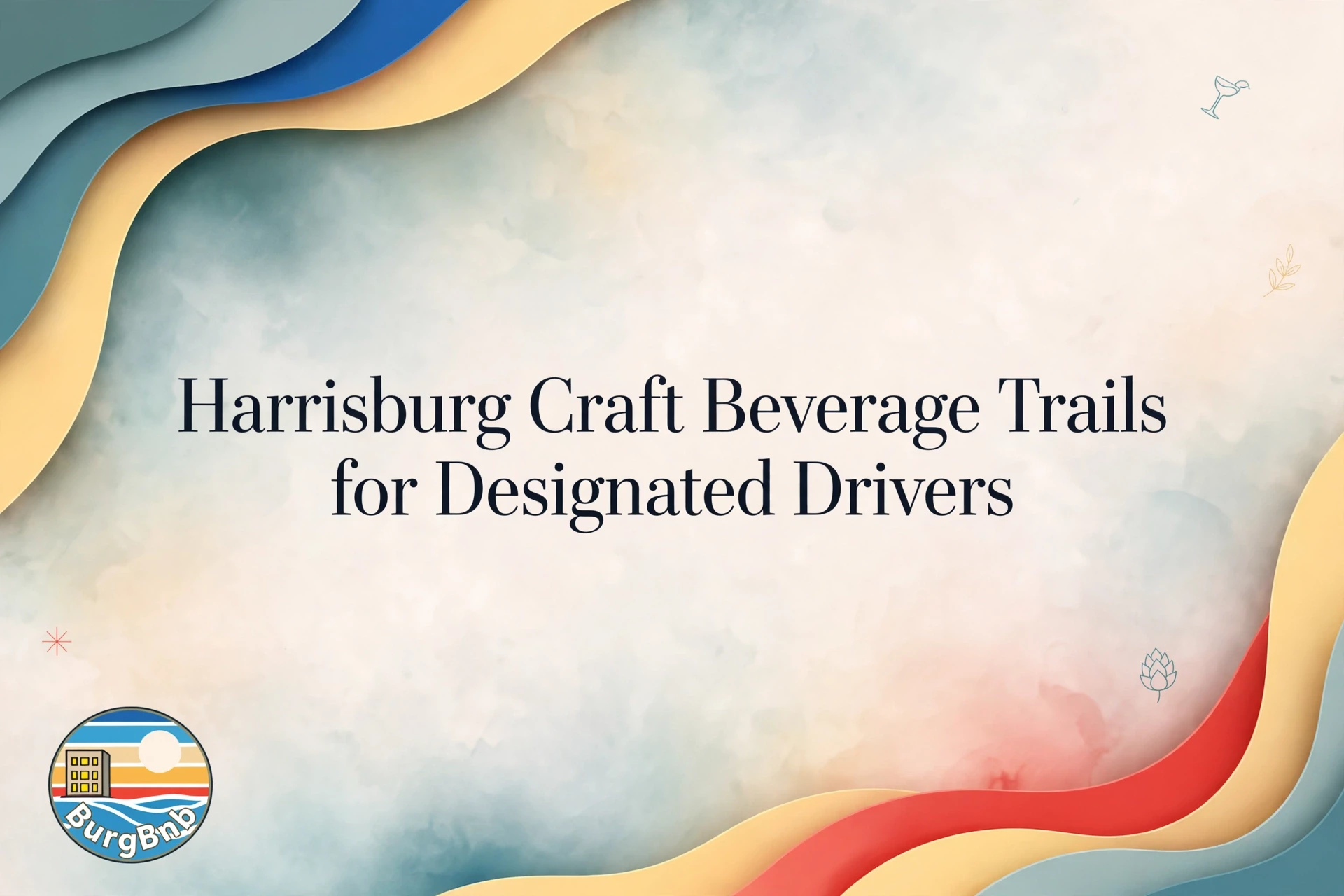 Harrisburg Craft Beverage Trails for Designated Drivers